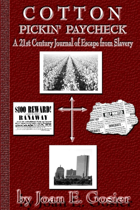 Kniha Cotton Pickin' Paycheck-Paperback Version Joan E. Gosier