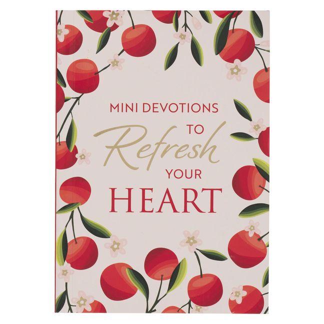 Knjiga Mini Devotions to Refresh Your Heart 