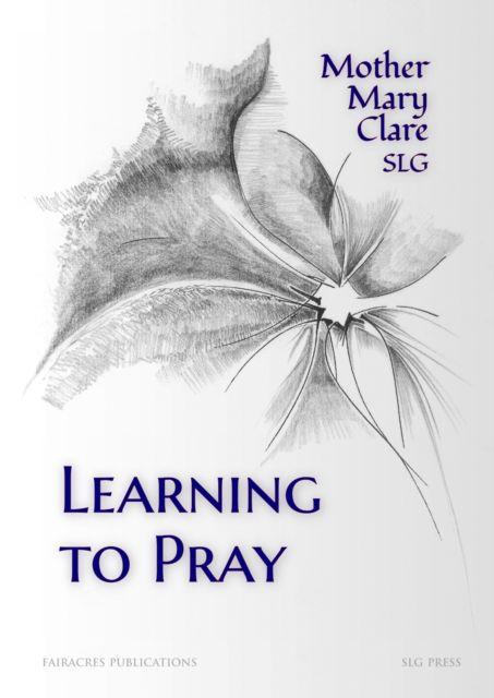 Kniha Learning to Pray Mother Mary Clare SLG