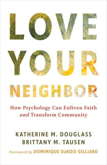 Knjiga Love Your Neighbor Brittany M Tausen