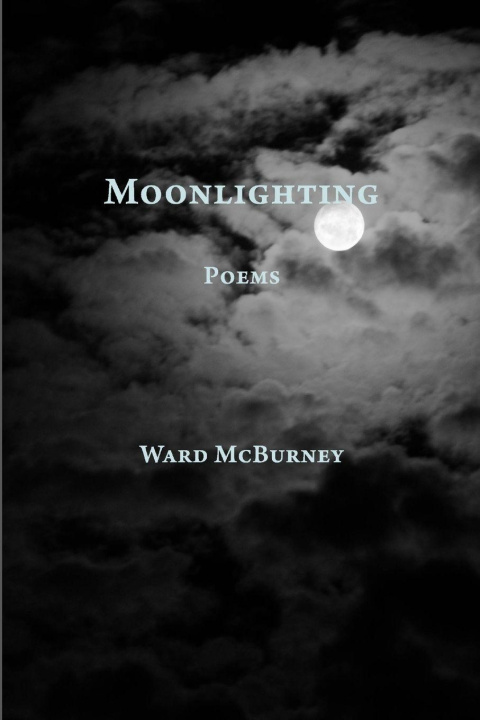 Kniha Moonlighting Ward McBurney