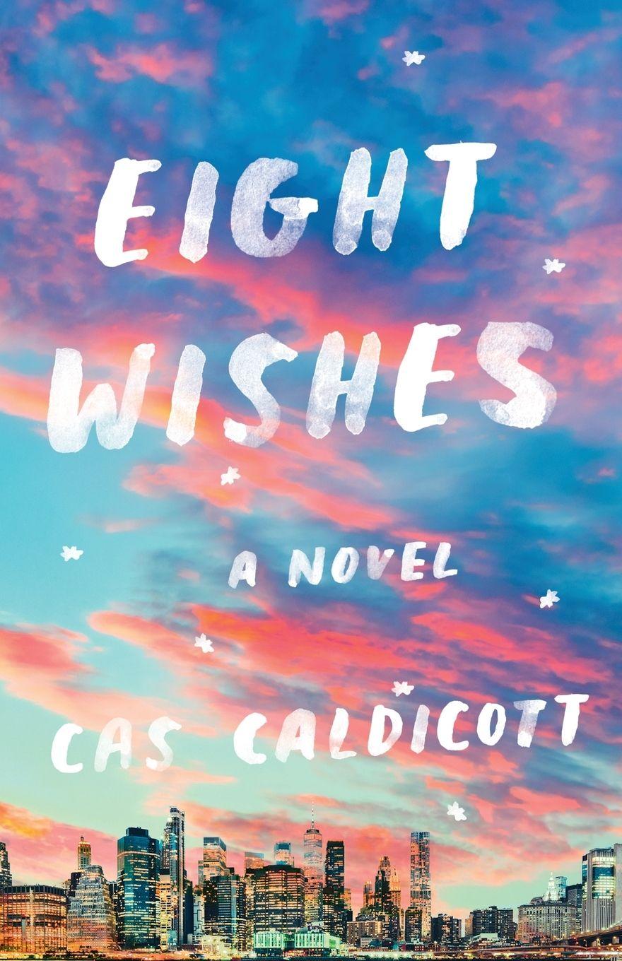 Book Eight Wishes Cas Caldicott