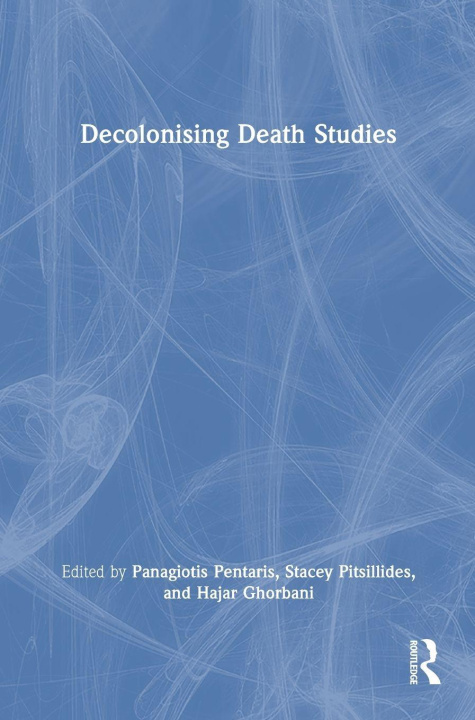 Kniha Decolonising Death Studies Panagiotis Pentaris