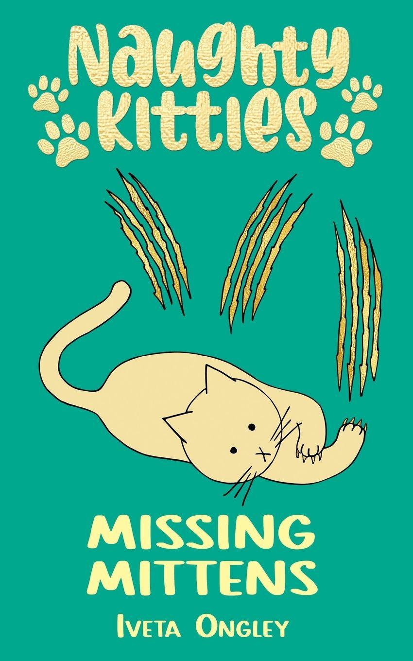 Kniha Missing Mittens Iveta Ongley