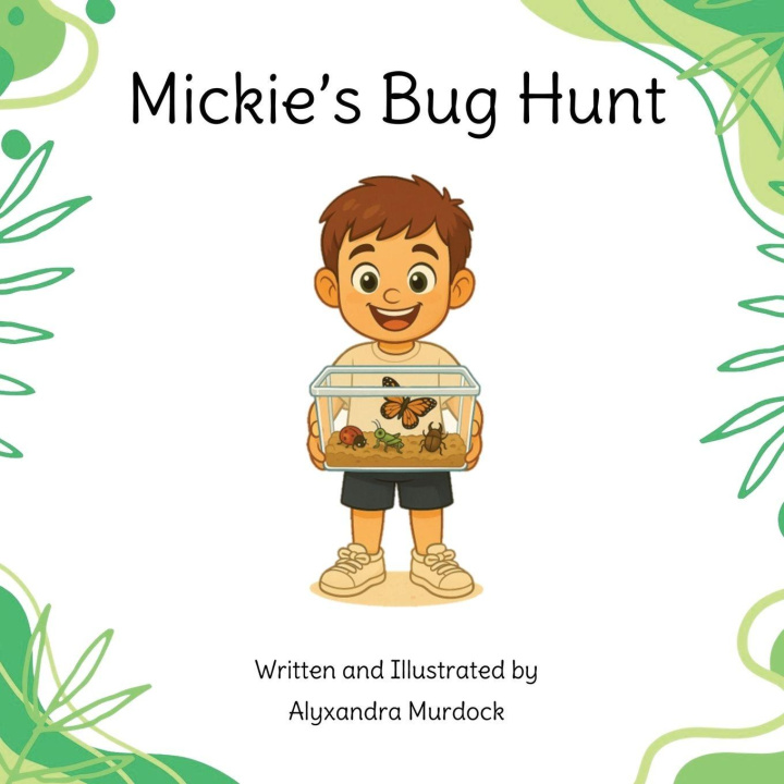 Kniha Mickie's Bug Hunt Alyxandra Murdock