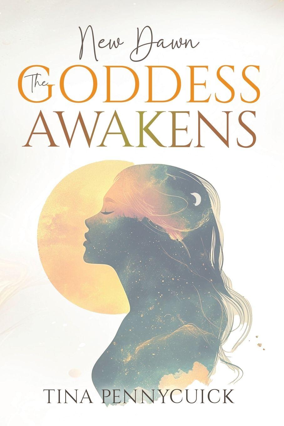 Book New Dawn - The Goddess Awakens Tina Pennycuick