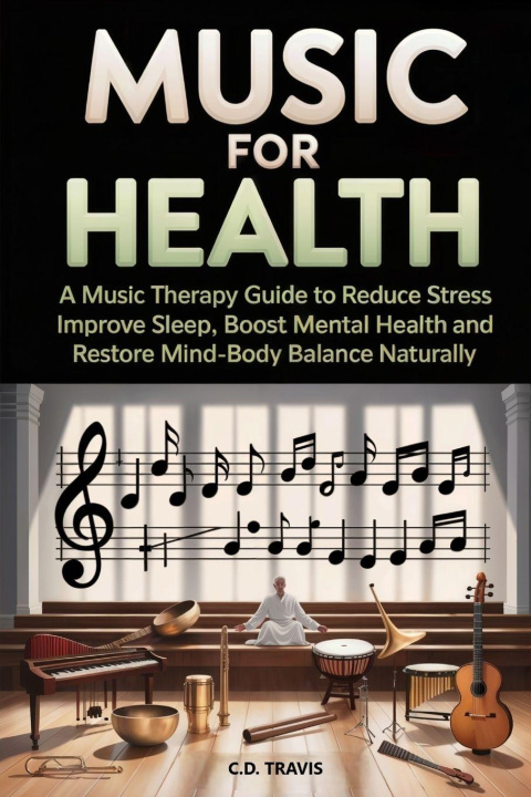 Book MUSIC FOR HEALTH C.D. Travis