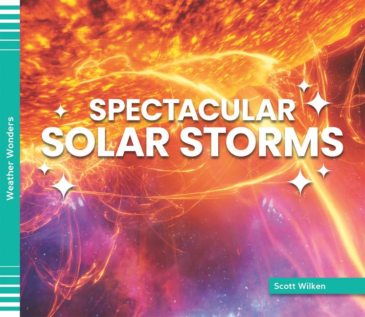 Kniha Spectacular Solar Storms 