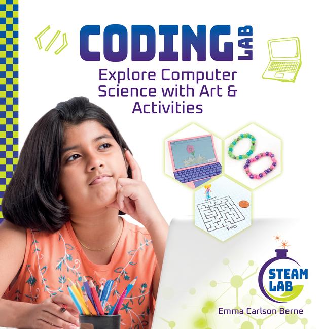 Kniha Coding Lab: Explore Computer Science with Art & Activities 