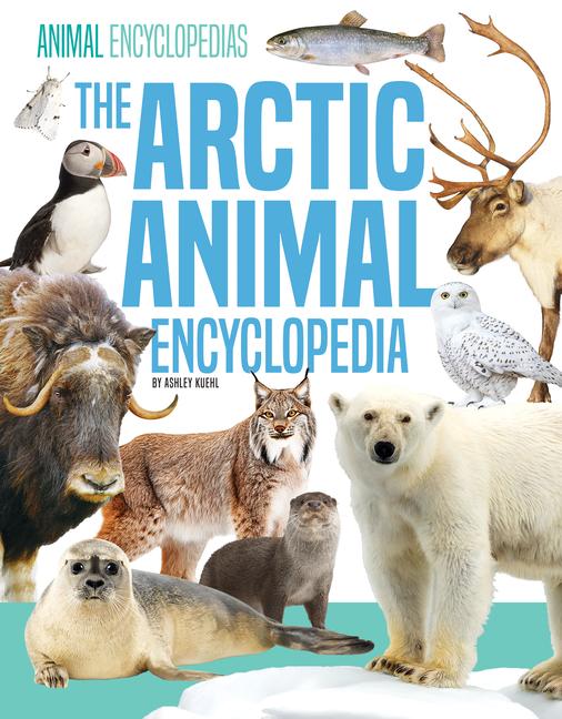 Knjiga Arctic Animal Encyclopedia 