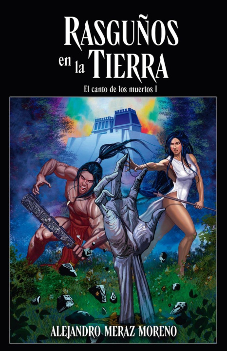 Book Rasguños en la tierra Alejandro Meraz Moreno