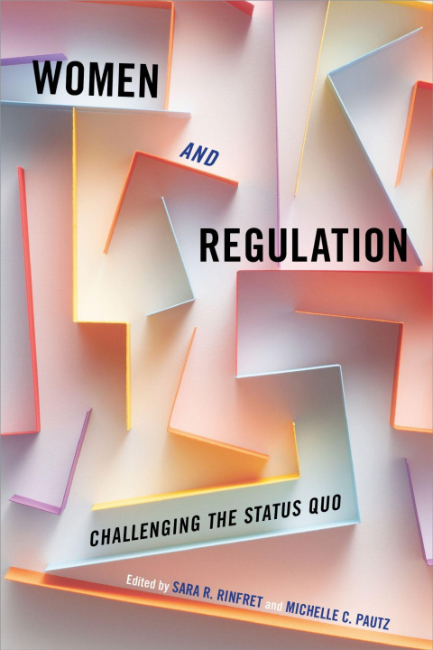 Knjiga Women and Regulation Michelle C Pautz