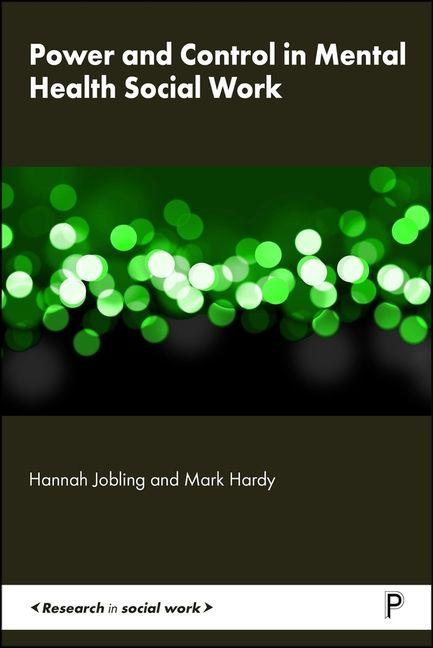 Kniha Power and Control in Mental Health Social Work Hannah Jobling