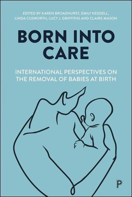 Kniha Born Into Care Karen Broadhurst