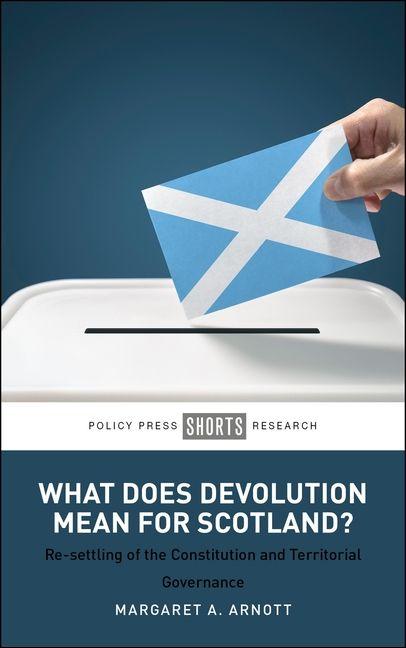 Kniha What Does Devolution Mean for Scotland? Margaret A. Arnott