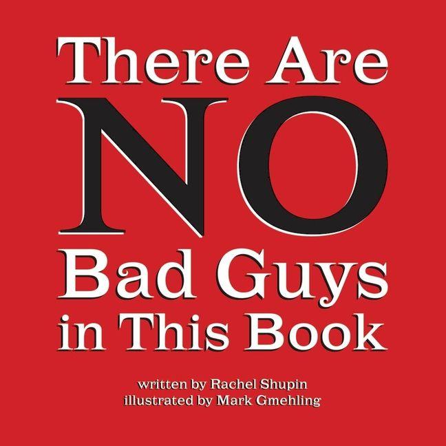 Kniha There Are No Bad Guys in This Book Mark Gmehling