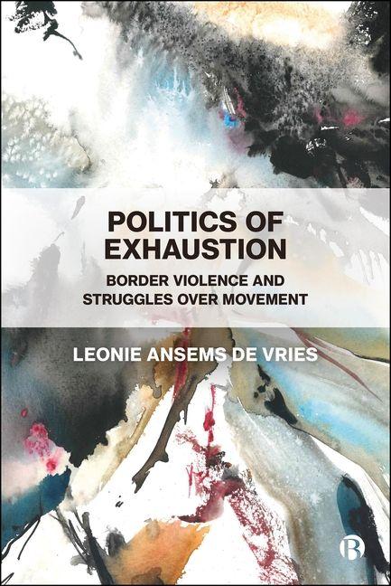 Kniha Politics of Exhaustion Ansems de Vries