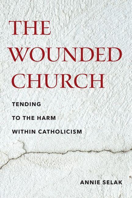Kniha The Wounded Church Annie Selak