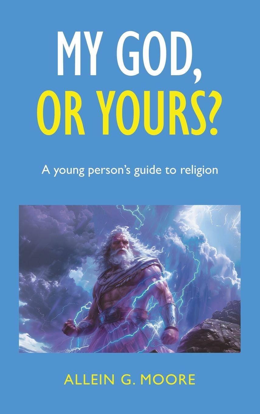 Kniha My God, or yours? Allein G. Moore