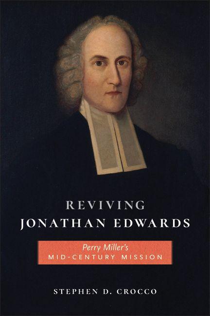 Kniha Reviving Jonathan Edwards Stephen D Crocco