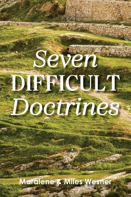 Kniha Seven Difficult Doctrines Miles Wesner
