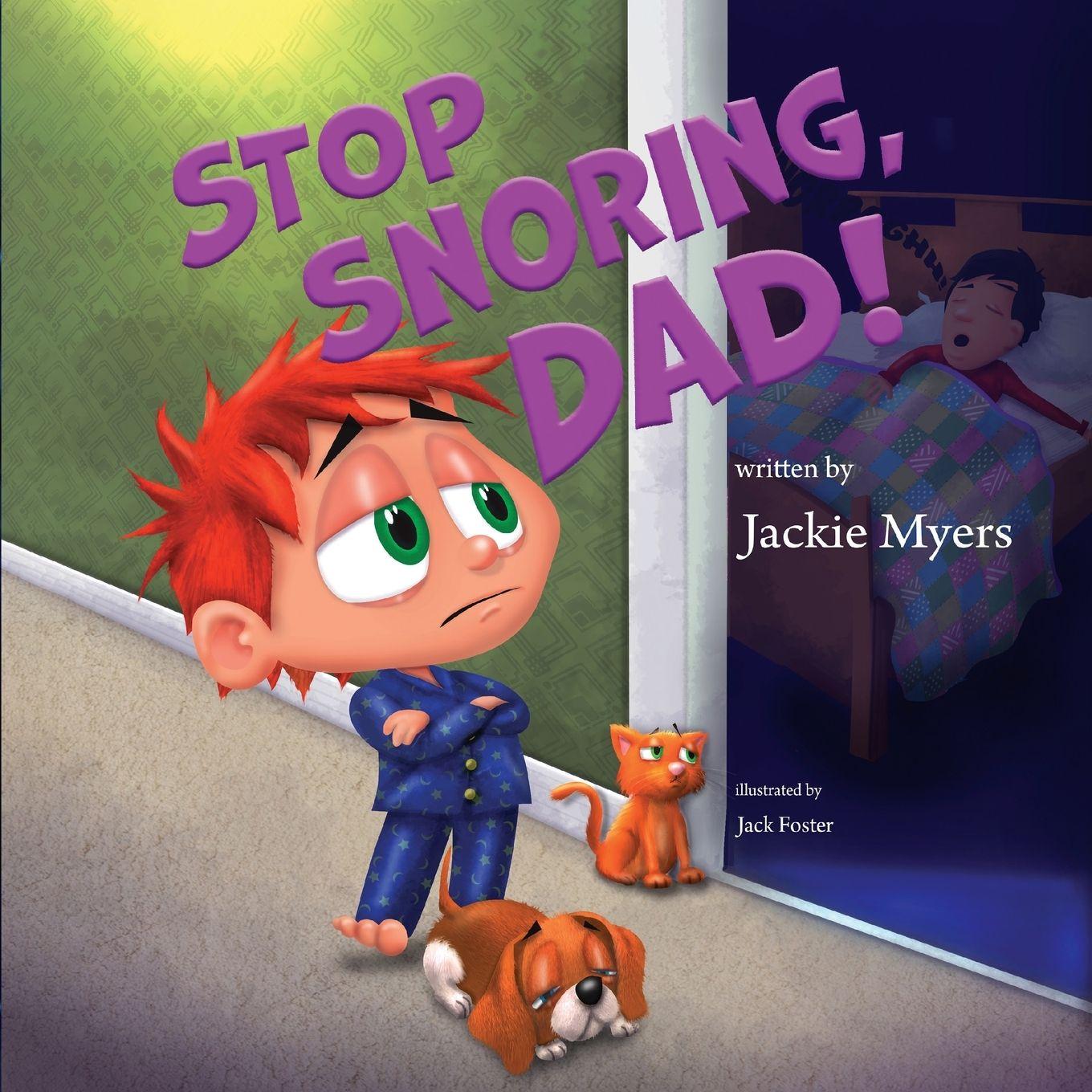 Kniha Stop Snoring, Dad! Jackie Myers