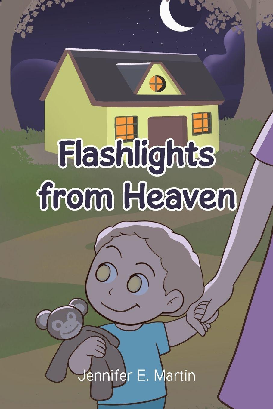 Kniha Flashlights from Heaven Jennifer E. Martin
