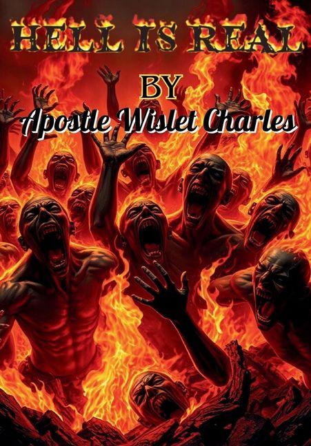 Book Hell is Real Apostle Wislet Charles