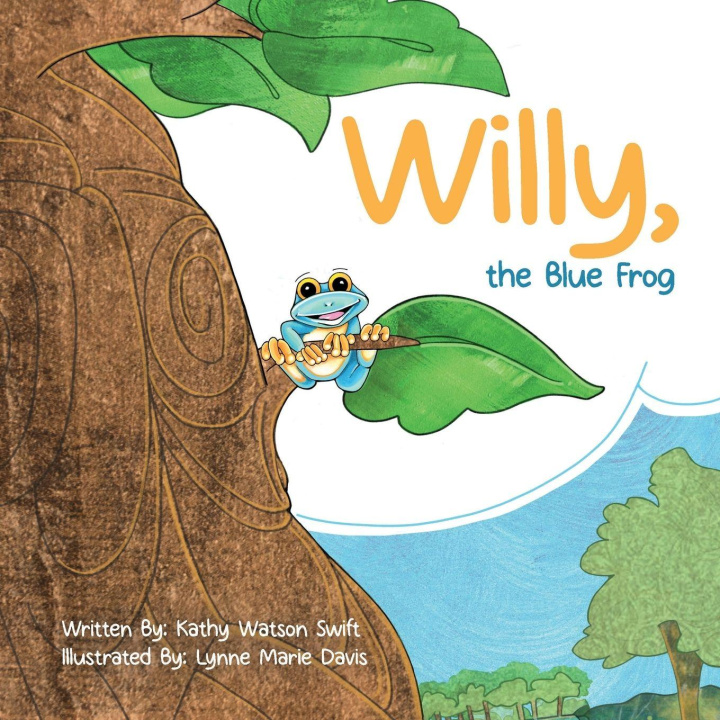 Kniha Willy, the Blue Frog Kathy Watson Swift