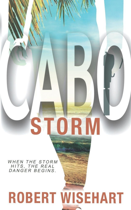 Kniha Cabo Storm Robert Wisehart