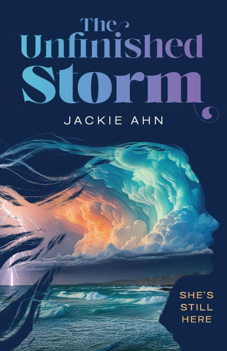 Knjiga The Unfinished Storm Jackie Ahn