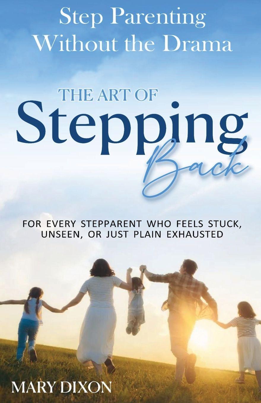 Kniha Step-Parenting without the Drama Mary Dixon