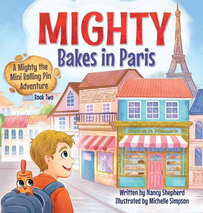 Kniha Mighty Bakes in Paris Nancy Shepherd