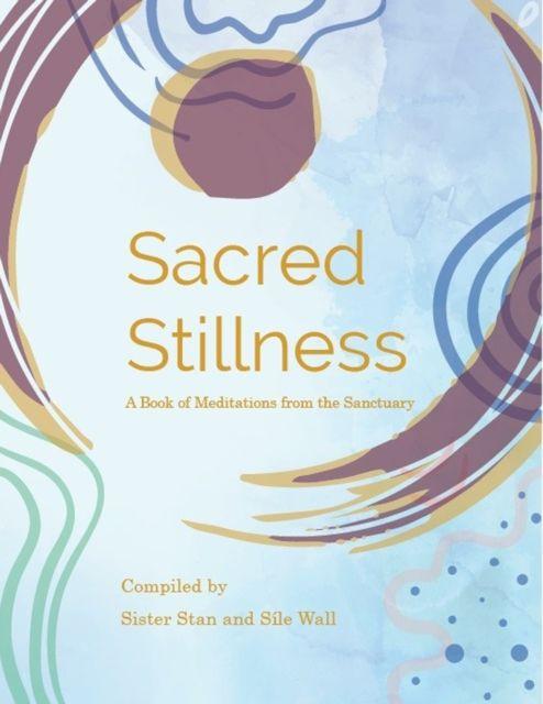 Kniha Sacred Stillness Sister Stan