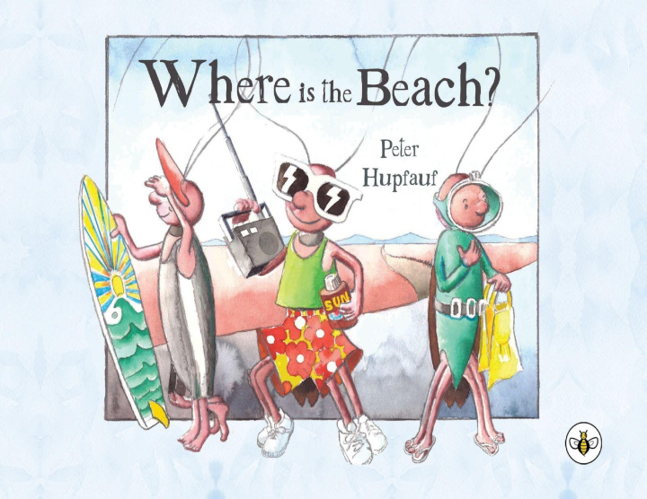 Kniha Where is the Beach? Peter Hupfauf