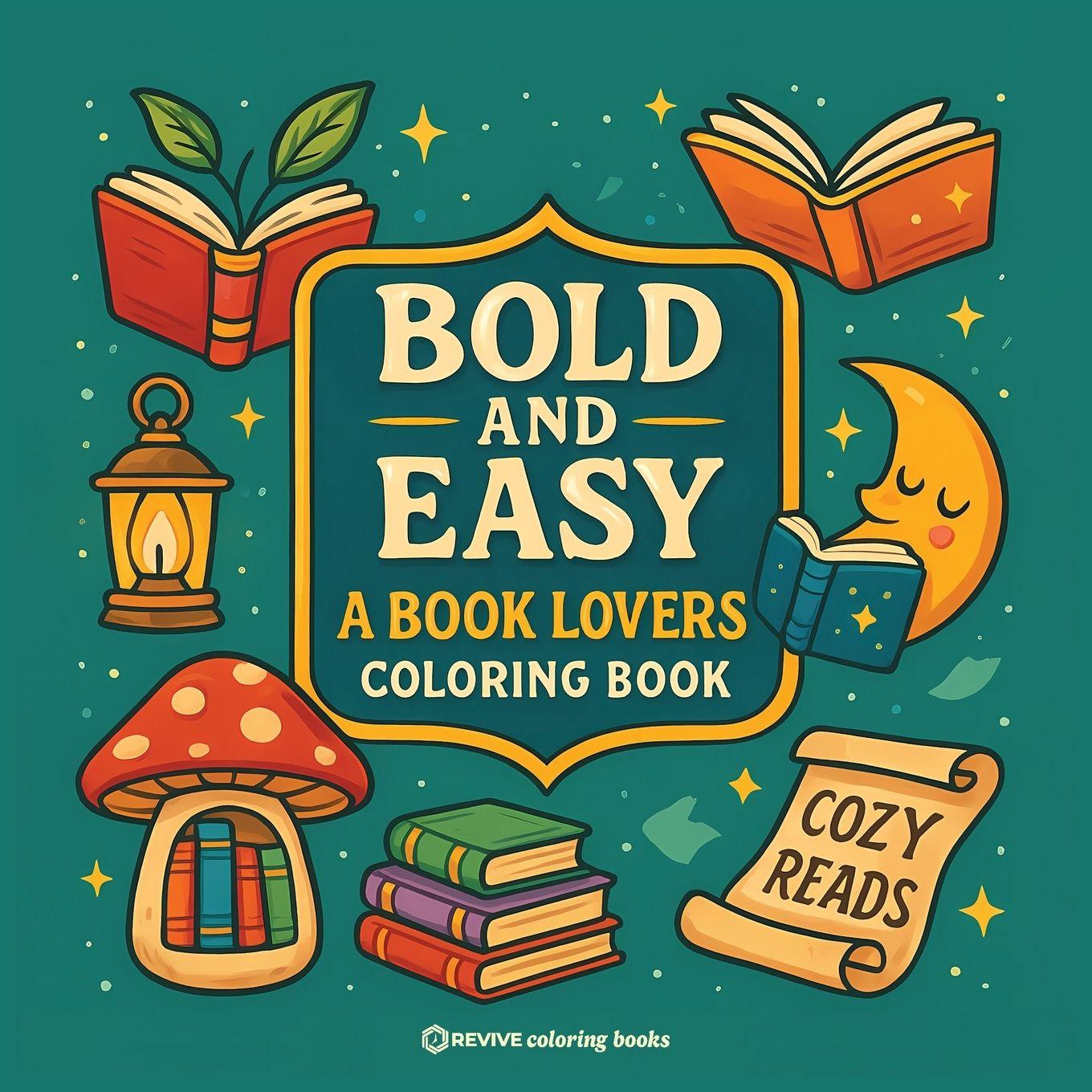 Knjiga Bold & Easy A Book Lovers Coloring Book Revive Coloring Books