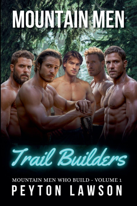 Kniha Mountain Men Trail Builders Peyton Lawson