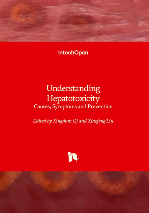 Kniha Understanding Hepatotoxicity - Causes, Symptoms and Prevention Xiaofeng Liu