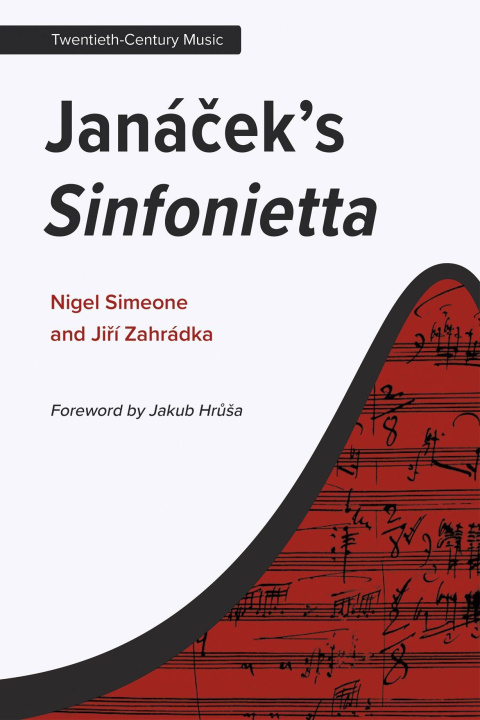 Knjiga Janácek's Sinfonietta Jiri Zahradka
