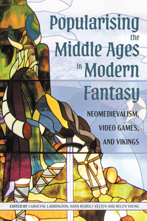 Boek Popularising the Middle Ages in Modern Fantasy Hans Rudolf Velten