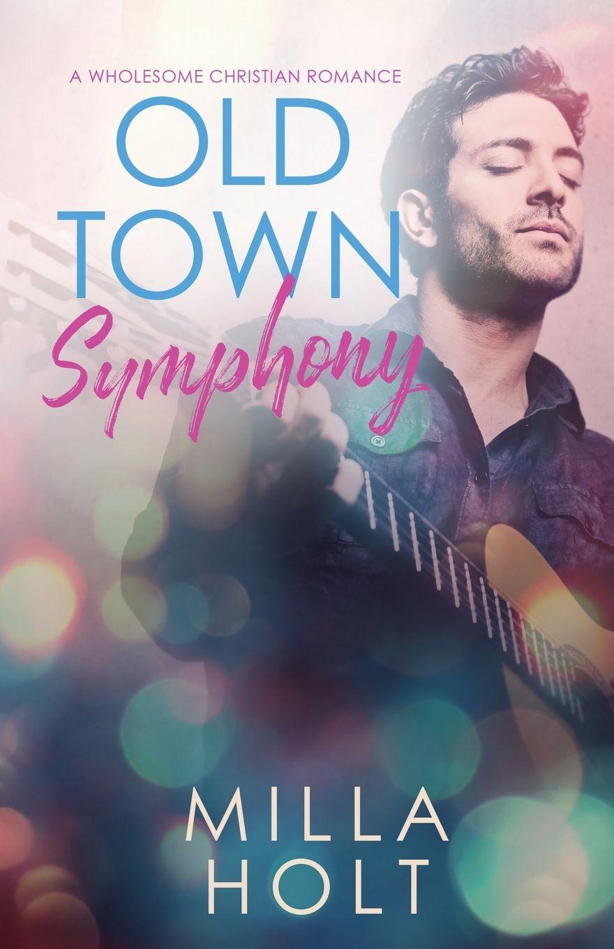 Kniha Old Town Symphony Milla Holt