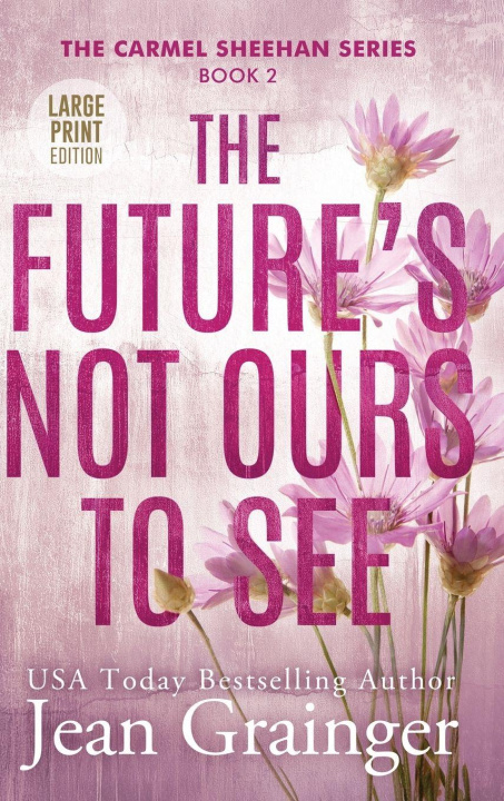 Carte The Future's Not Ours To See Jean Grainger