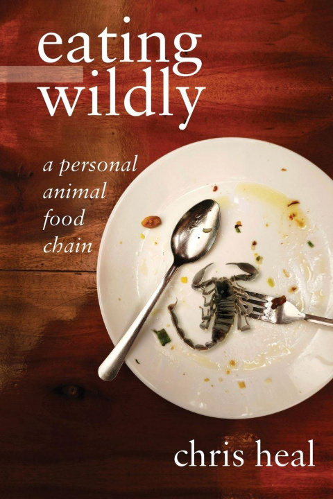 Knjiga eating wildly Chris Heal