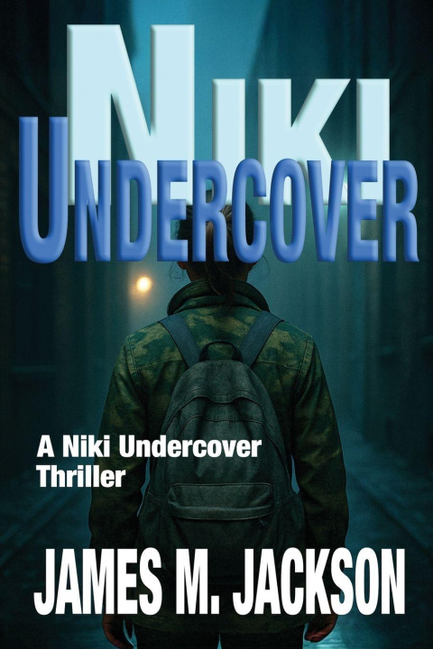 Kniha Niki Undercover James M. Jackson