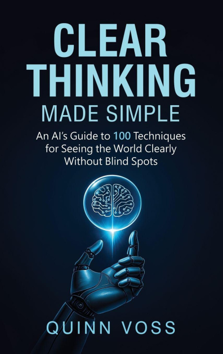 Book Clear Thinking Made Simple Quinn Voss