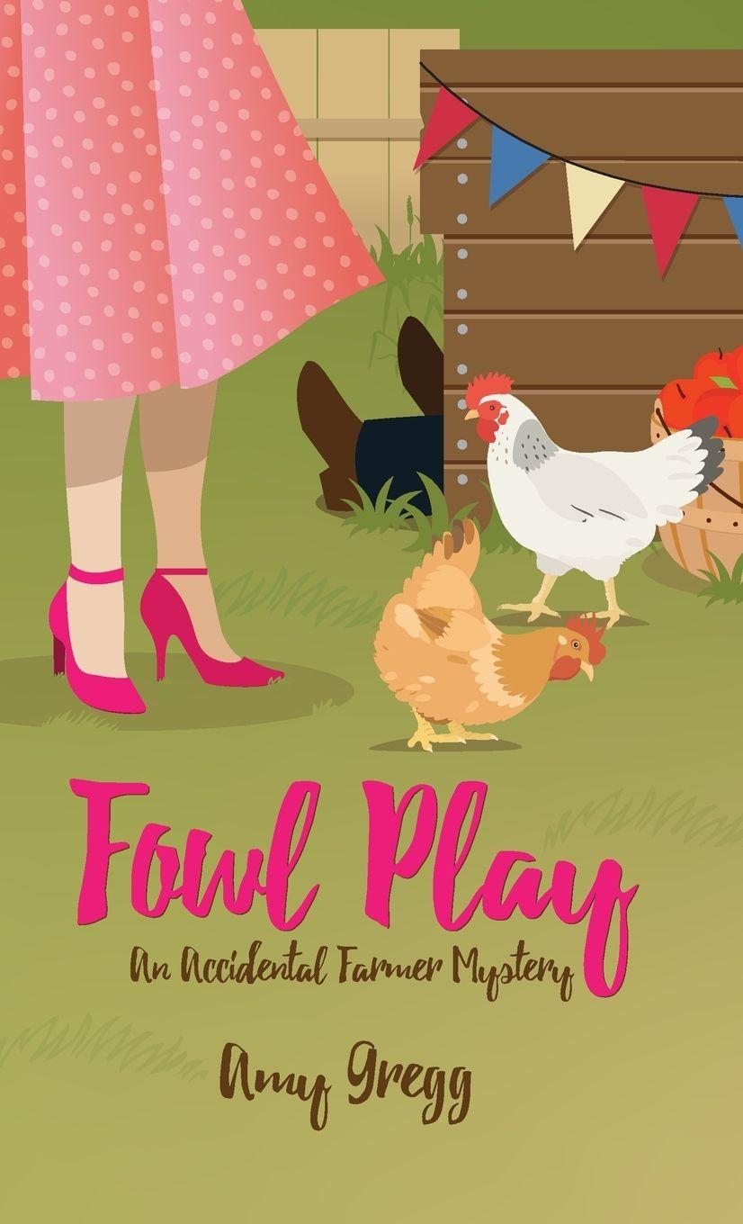 Kniha Fowl Play Amy Gregg