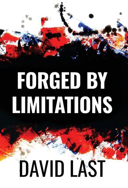 Knjiga Forged By Limitations David Last
