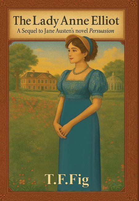 Kniha The Lady Anne Elliot T.F.Fig