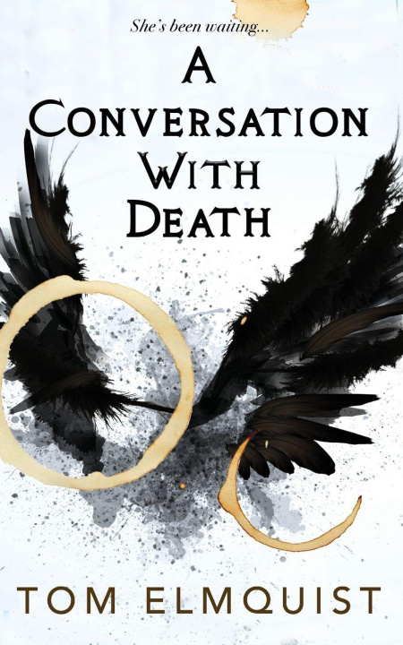 Kniha A Conversation with Death Tom Elmquist