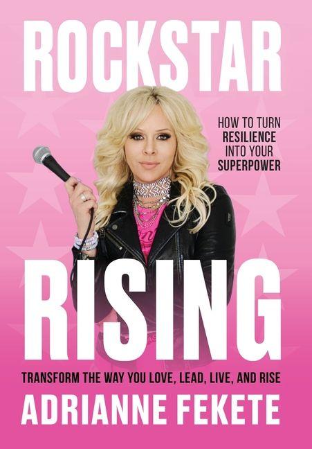 Kniha Rockstar Rising Adrianne Fekete